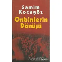 Onbinlerin Dönüşü - Samim Kocagöz - Literatür Yayıncılık