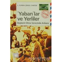 Yaban’lar ve Yerliler - L. Funda Şenol Cantek - İletişim Yayınevi