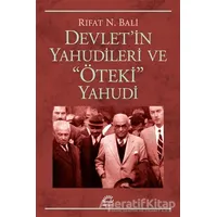 Devlet’in Yahudileri Ve Öteki Yahudi - Rıfat N. Bali - İletişim Yayınevi