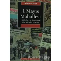 1 Mayıs Mahallesi - Şükrü Aslan - İletişim Yayınevi