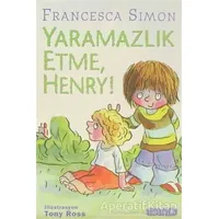 Yaramazlık Etme Henry! - Francesca Simon - İletişim Yayınevi