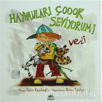Hayvanları Çoook Seviyorum! - Veli - Tülin Kozikoğlu - İletişim Yayınevi