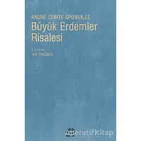 Büyük Erdemler Risalesi - Andre Comte-Sponville - İletişim Yayınevi