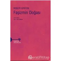 Faşizmin Doğası - Roger Selman - İletişim Yayınevi