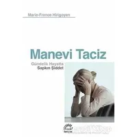 Manevi Taciz - Marie-France Hirigoyen - İletişim Yayınevi