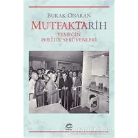 Mutfaktarih - Burak Onaran - İletişim Yayınevi
