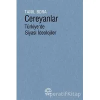 Cereyanlar - Tanıl Bora - İletişim Yayınevi
