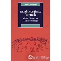 Yapabileceğimizi Yapmak - Onur Eylül Kara - İletişim Yayınevi