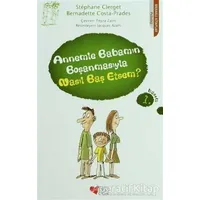 Annemle Babamın Boşanmasıyla Nasıl Baş Etsem? - Stephane Clerget - Can Çocuk Yayınları