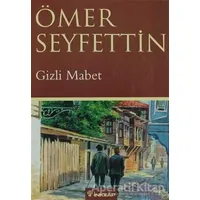 Gizli Mabet - Ömer Seyfettin - İnkılap Kitabevi