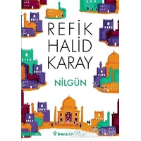 Nilgün - Refik Halid Karay - İnkılap Kitabevi