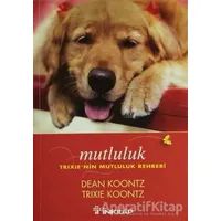 Mutluluk - Dean Koontz - İnkılap Kitabevi