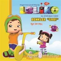 Leliko Renkler - Sarı - Ayşe Şule Bilgiç - İnkılap Kitabevi