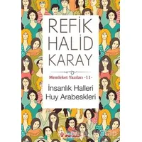 İnsanlık Halleri Huy Arabeskleri - Refik Halid Karay - İnkılap Kitabevi