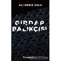 Girdap Balıkçısı - Ali Deniz Uslu - İnkılap Kitabevi