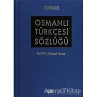 Osmanlı Türkçesi Sözlüğü - Mehmet Kanar - Say Yayınları