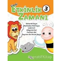 Şimdi Etkinlik Zamanı 3 - Gülizar Çilliyüz - Pia Çocuk Yayınları