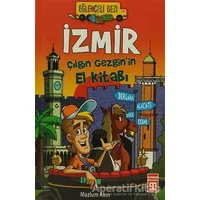 İzmir - Çılgın Gezgin’in El Kitabı - Mazlum Akın - Timaş Yayınları