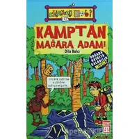 Kamptan Mağara Adamı - Dila Balcı - Eğlenceli Bilgi Yayınları