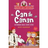 Can İle Canan - Hayvanları Nasıl Tedavi Ettik? - Nefise Atçakarlar - Timaş Çocuk
