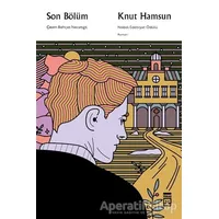 Son Bölüm - Knut Hamsun - Timaş Yayınları