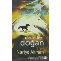 Geceden Doğan - Nuriye Akman - Doğan Kitap