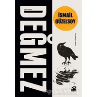 Değmez - İsmail Güzelsoy - Doğan Kitap