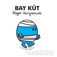 Bay Küt - Roger Hargreaves - Doğan Egmont Yayıncılık