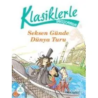 Klasiklerle Tanışıyorum - 80 Günde Dünya Turu - Roberto Piumini - Doğan Egmont Yayıncılık