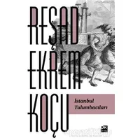 İstanbul Tulumbacıları - Reşad Ekrem Koçu - Doğan Kitap