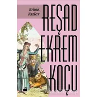 Erkek Kızlar - Reşad Ekrem Koçu - Doğan Kitap