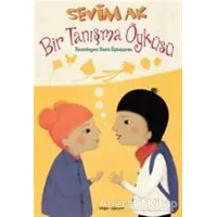 Bir Tanışma Öyküsü - Sevim Ak - Doğan Egmont Yayıncılık