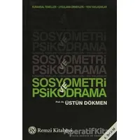 Sosyometri ve Psikodrama - Üstün Dökmen - Remzi Kitabevi