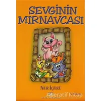 Sevginin Mırnavcası - Nur İçözü - Altın Kitaplar