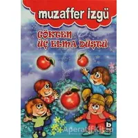 Gökten Üç Elma Düştü - Muzaffer İzgü - Bilgi Yayınevi