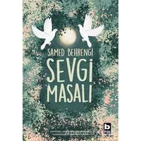 Sevgi Masalı - Samed Behrengi - Bilgi Yayınevi