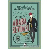 Araba Sevdası - Recaizade Mahmut Ekrem - Bilgi Yayınevi