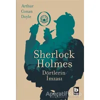 Sherlock Holmes - Dörtlerin İmzası - Sir Arthur Conan Doyle - Bilgi Yayınevi
