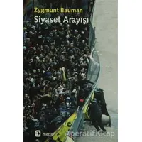 Siyaset Arayışı - Zygmunt Bauman - Metis Yayınları