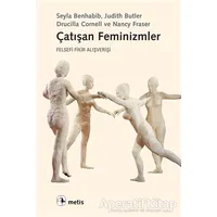 Çatışan Feminizmler - Drucilla Cornell - Metis Yayınları