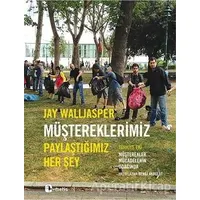Müştereklerimiz - Jay Walljasper - Metis Yayınları