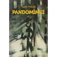 Pandomimci - Taşkın Pelivan - E Yayınları