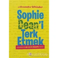 Sophie Deani Terk Etmek - Alexandra Whitaker - E Yayınları