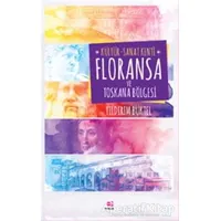 Kültür - Sanat Kenti Floransa ve Toskana Bölgesi - Yıldırım Büktel - E Yayınları