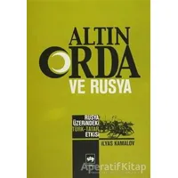 Altın Orda ve Rusya - İlyas Kamalov - Ötüken Neşriyat