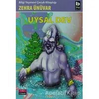 Uysal Dev - Zehra Ünüvar - Bilgi Yayınevi