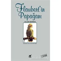 Flaubert’in Papağanı - Julian Barnes - Ayrıntı Yayınları