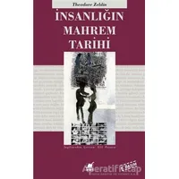 İnsanlığın Mahrem Tarihi - Theodore Zeldin - Ayrıntı Yayınları
