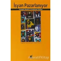 İsyan Pazarlanıyor - Andrew Potter - Ayrıntı Yayınları