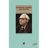 Özgürlük Üzerine Bir Deneme - Herbert Marcuse - Ayrıntı Yayınları